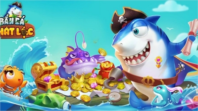 Bắn cá phát lộc - Game giải trí với cơ hội nhận tiền tỷ