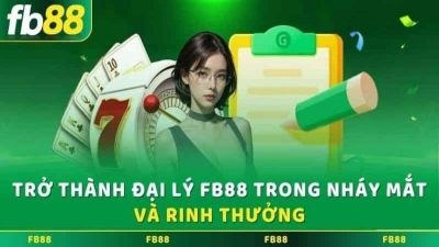 FB88 - Nhà cái uy tín với đa dạng các thể loại game đặc biệt