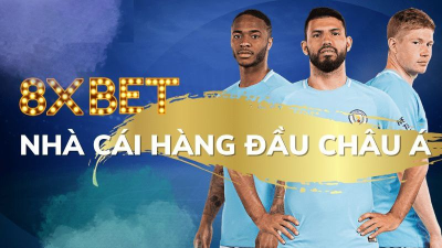 8xbet - Nhà cái cá cược trực tuyến top đầu Việt Nam