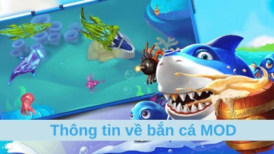 Bắn cá MOD - Điểm đến giải trí tuyệt vời cho tín đồ đam mê