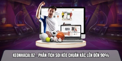 Keonhacai.bz - Phân tích soi kèo chuẩn xác lên đến 90%